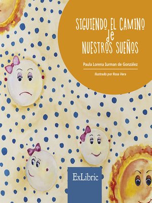 cover image of Siguiendo el camino de nuestros sueños